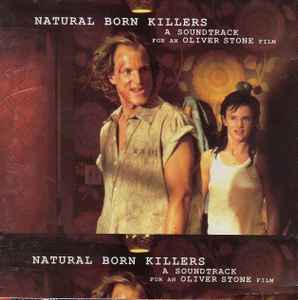 Various - Natural Born Killers (A Soundtrack For An Oliver Stone Film) album cover
