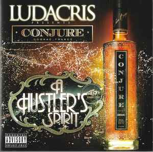 Ludacris – Conjure (A Hustler's Spirit) (2010, CD) - Discogs