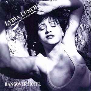 Lydia Lunch - Hangover Hotel album cover