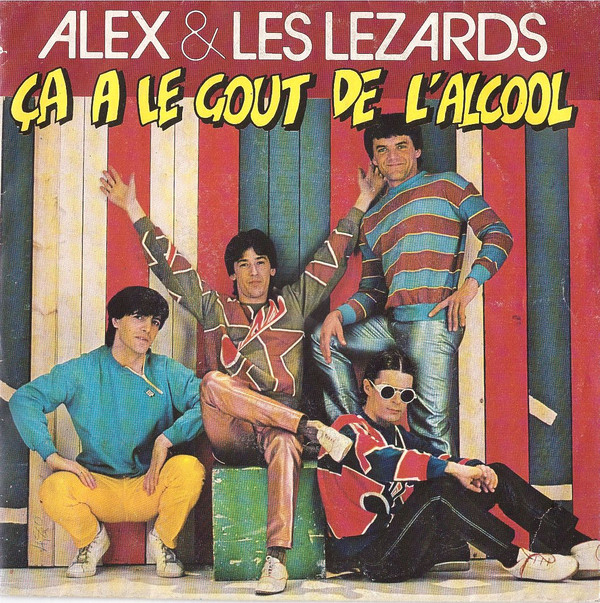 télécharger l'album Alex & Les Lezards - Ca A Le Gout De Lalcool