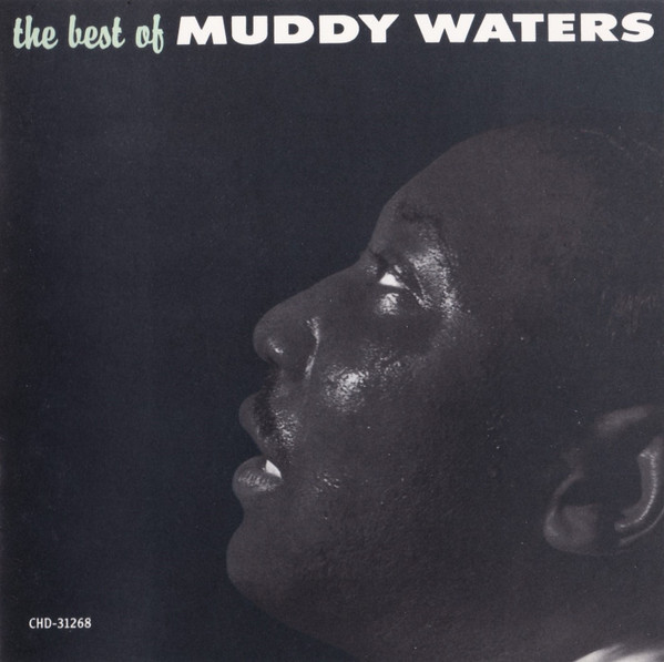 Muddy Waters – The Best Of Muddy Waters (CRC, CD) - Discogs