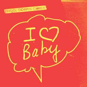 Angel Corpus Christi - I Love Baby album cover