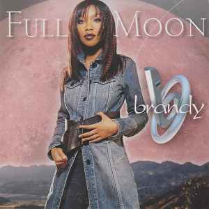 Brandy - Full Moon | Releases | Discogs