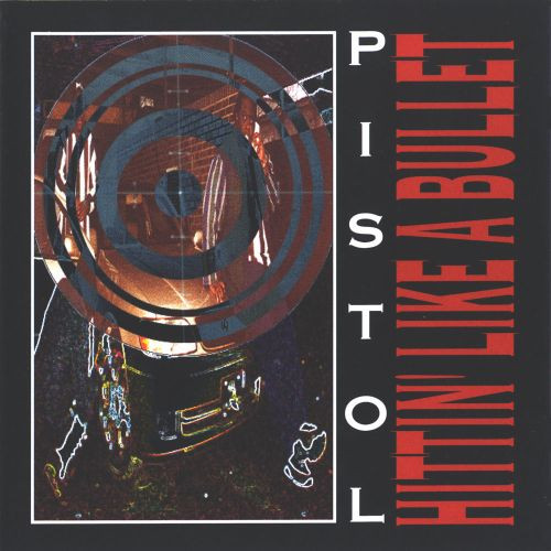 Pistol – Hittin' Like A Bullet (1994, CD) - Discogs