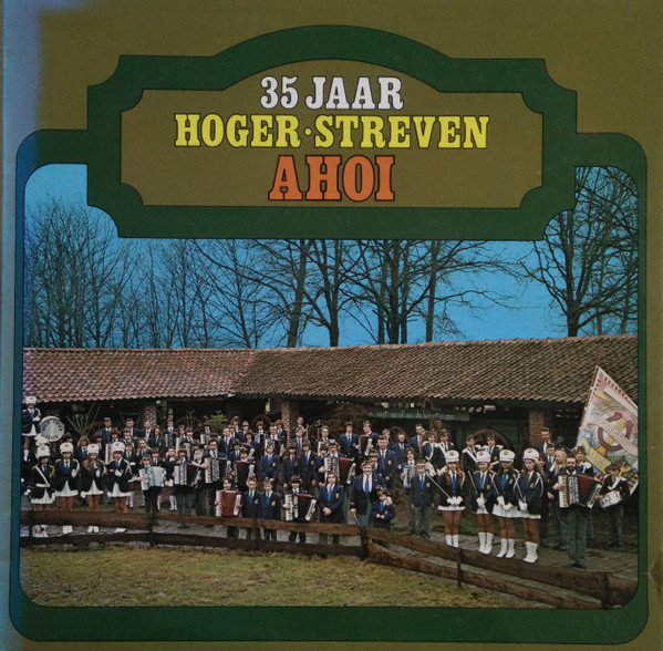 Album herunterladen HogerStreven , olv Lydia Suykerbuyk - 35 Jaar Hoger Streven Ahoi