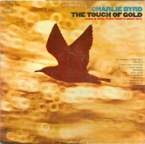 Charlie Byrd – The Touch Of Gold (Charlie Byrd Plays Today's Great