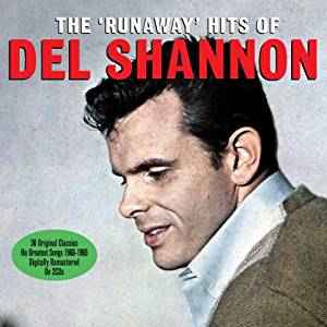 Del Shannon - The "Runaway" Hits Of album cover