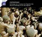 Cover of Centrafrique: Anthologie De La Musique Des Pygmées Aka - Musical Anthology Of The Aka Pygmies, 2016-04-00, CD