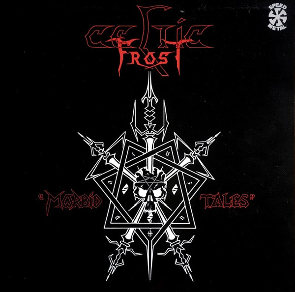 Celtic Frost – Morbid Tales (1985, Vinyl) - Discogs