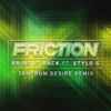 Friction* - Bring It Back (Tantrum Desire Remix)