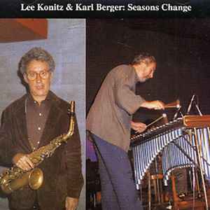 Lee Konitz & Karl Berger – Seasons Change (1996, CD) - Discogs