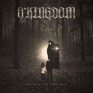 O'Kingdom - Anthem For The Lost album cover