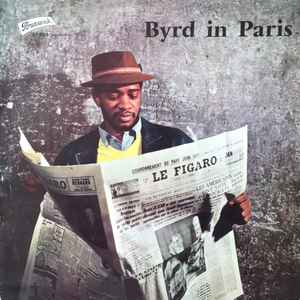 The Donald Byrd Quintet - Byrd In Paris | Releases | Discogs