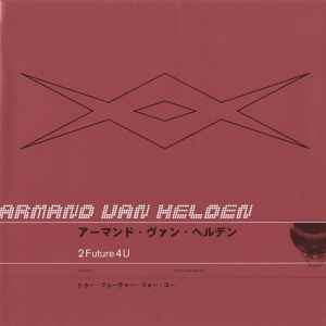 Armand Van Helden - 2Future4U