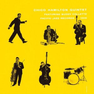 Обложка конверта виниловой пластинки The Chico Hamilton Quintet, Buddy Collette - Chico Hamilton Quintet
