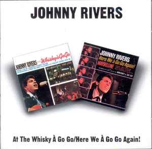 Johnny Rivers – Johnny Rivers Rocks The Folk / Meanwhile Back At 