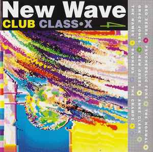New Wave Club Class•X 4 - Various