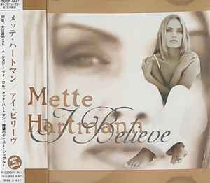 Mette Hartmann – I Believe (1996