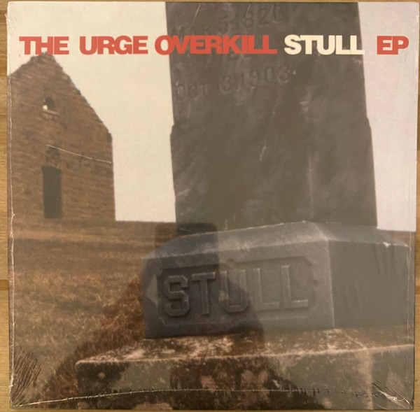 Urge Overkill - Stull EP | Releases | Discogs