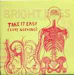 Cover of Take It Easy (Love Nothing), 2004-11-04, Vinyl