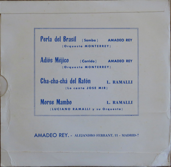 baixar álbum Amadeo Rey Y Luciano Ramalli, Conjunto Monterrey - Presentan Perla Del Brasil Adiós Mejico Cha Cha Chá Del Ratón Morse Mambo
