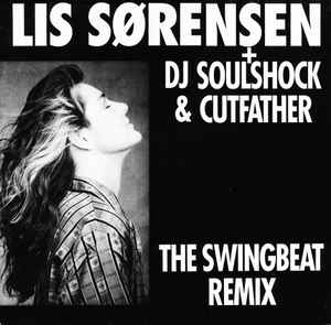 Lis Sørensen - Mine Øjne De Skal Se (The Swingbeat Remix)