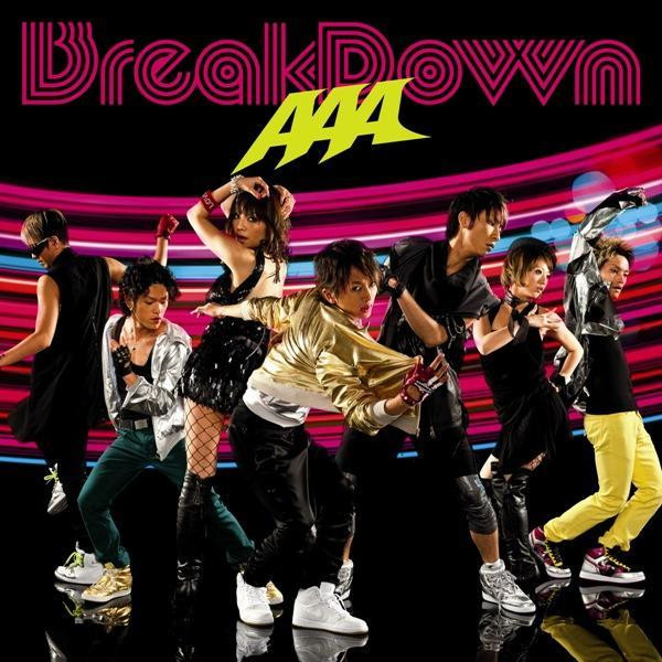Break Down／Break your name／Summer Revolution（CD＋DVD ※「Break Down」Music Clip、off shot収録） AAA