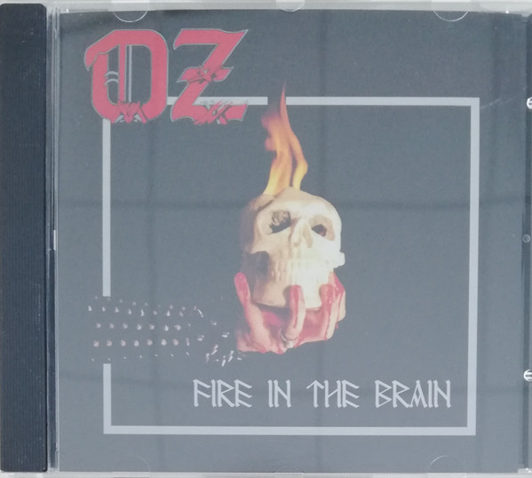 Oz - Fire In The Brain | Releases | Discogs