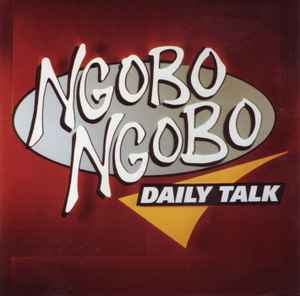Ngobo Ngobo - Daily Talk