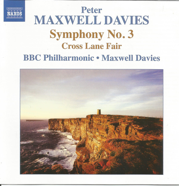 Album herunterladen Peter Maxwell Davies, BBC Philharmonic - Symphony No 3 Cross Lane Fair