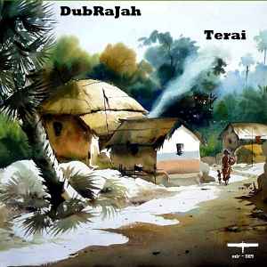 DubRaJah - Terai album cover