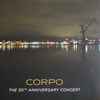 Corpo (2) - The 30th Anniversary Concert