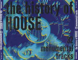 The History Of House - 32 Monumental Tracks - Various