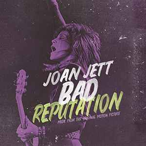 Joan Jett - Bad Reputation (Music From The Original Motion Picture) album cover