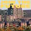 Various - Join The Future (UK Bleep & Bass 1988-91)