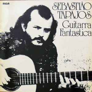 Sebastião Tapajos* - Guitarra Fantastica