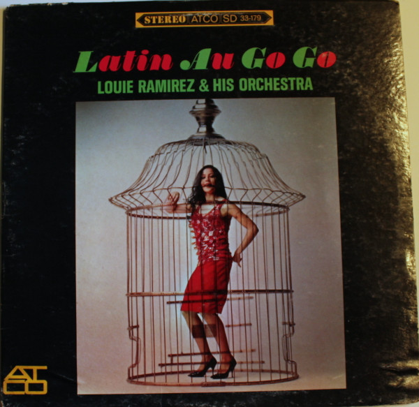 Louie Ramirez & His Orchestra – Latin Au Go Go (1965, Vinyl 