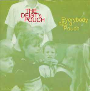 The Deist's Pouch - Everybody Has A Pouch album cover