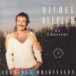 Michel Delpech Le Chasseur Volume 2 1974 1975 1992 CD