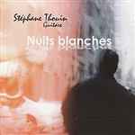 Stéphane Thouin - Nuits Blanches album cover