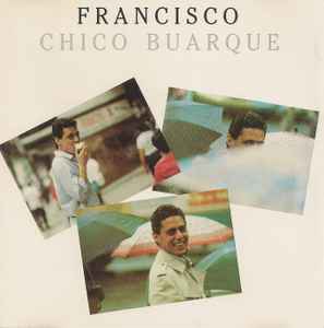 Chico Buarque - Francisco Album Reviews, Songs & More