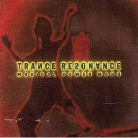 Magical Power Mako – Trance Resonance (1997