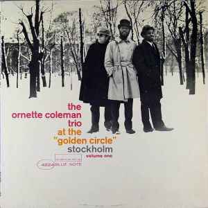The Ornette Coleman Trio - At The "Golden Circle" Stockholm - Volume One album cover