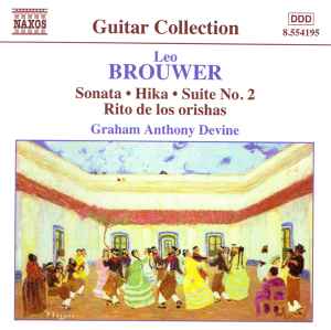Leo Brouwer - Guitar Music Volume 3: Sonata • Hika • Suite No. 2 • Rito De Los Orishas album cover