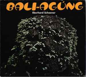 Eberhard Schoener - Bali-Agúng album cover