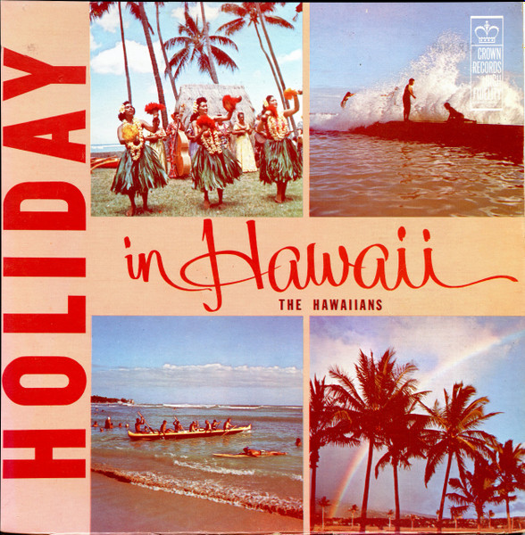 The Hawaiians – Holiday In Hawaii (1958, Vinyl) - Discogs