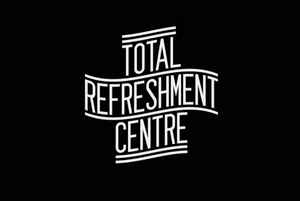 Total Refreshment Centre on Discogs