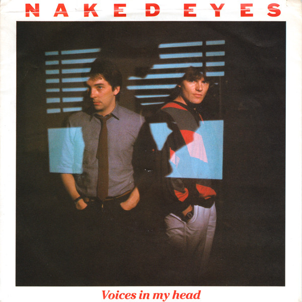 Naked Eyes – Voices In My Head (1983, Vinyl) - Discogs