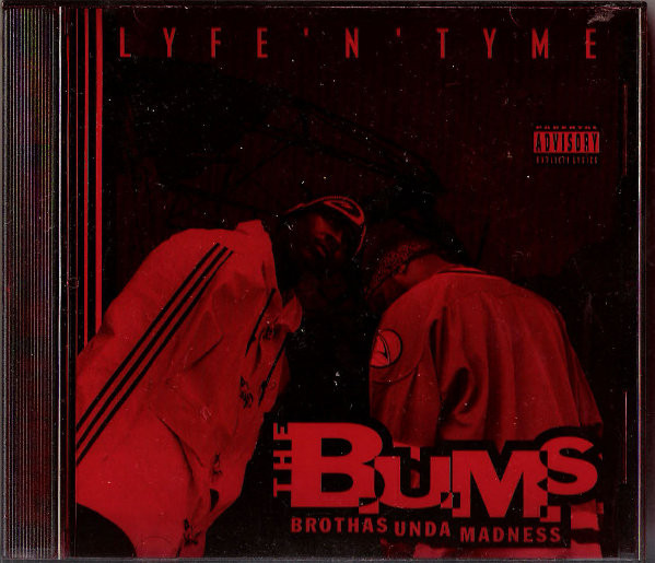 The B.U.M.S. (Brothas Unda Madness) – Lyfe'N'Tyme (1995, Red Jewel 