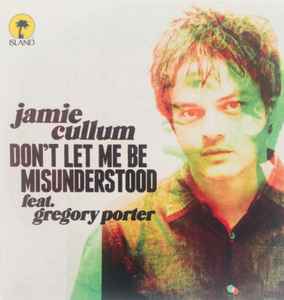 Jamie Cullum - Don't Let Me Be Misunderstood album cover